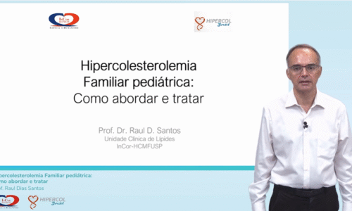 Hipercolesterolemia Familiar Pediátrica – Como Abordar e Tratar